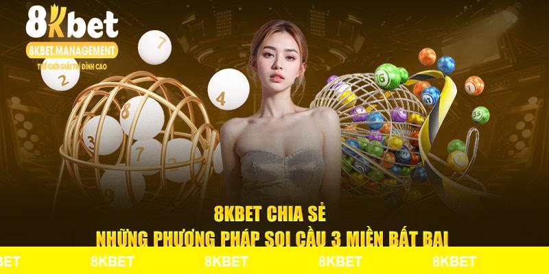 8KBET chia sẻ những phương pháp soi cầu 3 miền bất bại