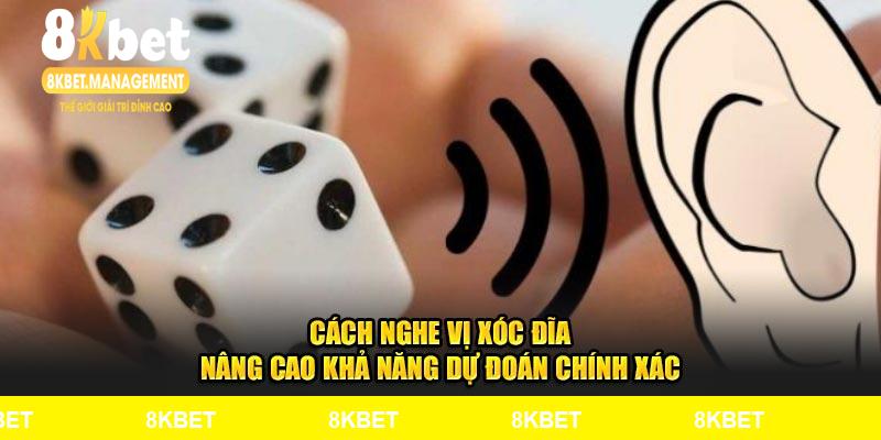 Cách nghe vị xóc đĩa là tập trung