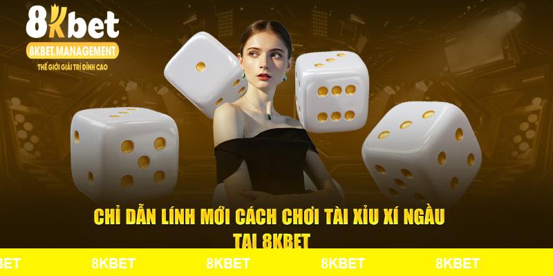 Chỉ dẫn lính mới cách chơi tài xỉu xí ngầu tại 8KBET