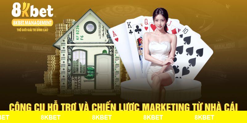 Công cụ hỗ trợ và chiến lược marketing từ nhà cái