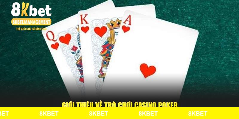 Giới thiệu về trò chơi casino Poker