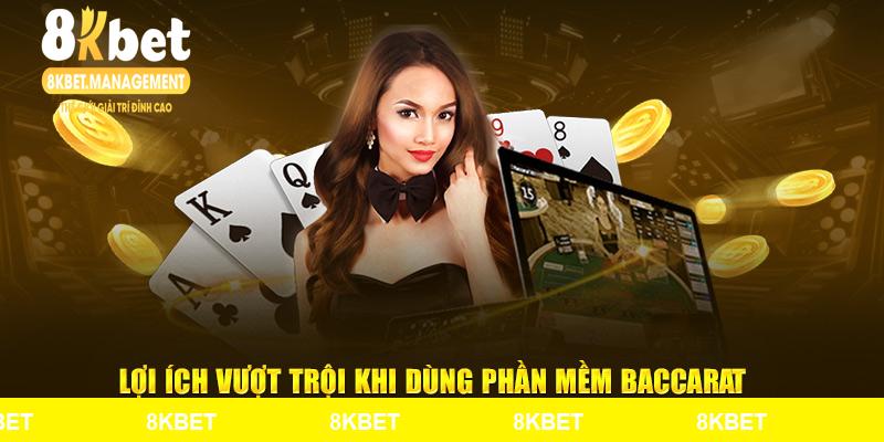 Lợi ích vượt trội khi dùng phần mềm baccarat